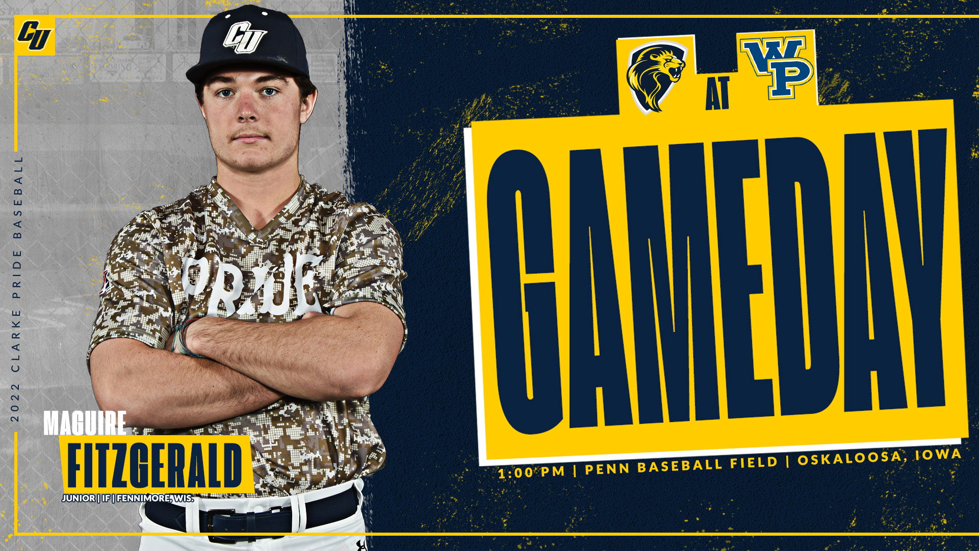 Gameday
1:00 PM | Penn Baseball Field | Oskaloosa, Iowa
Maguire Fitzgerald
Junior | IF | Fennimore, Wis.