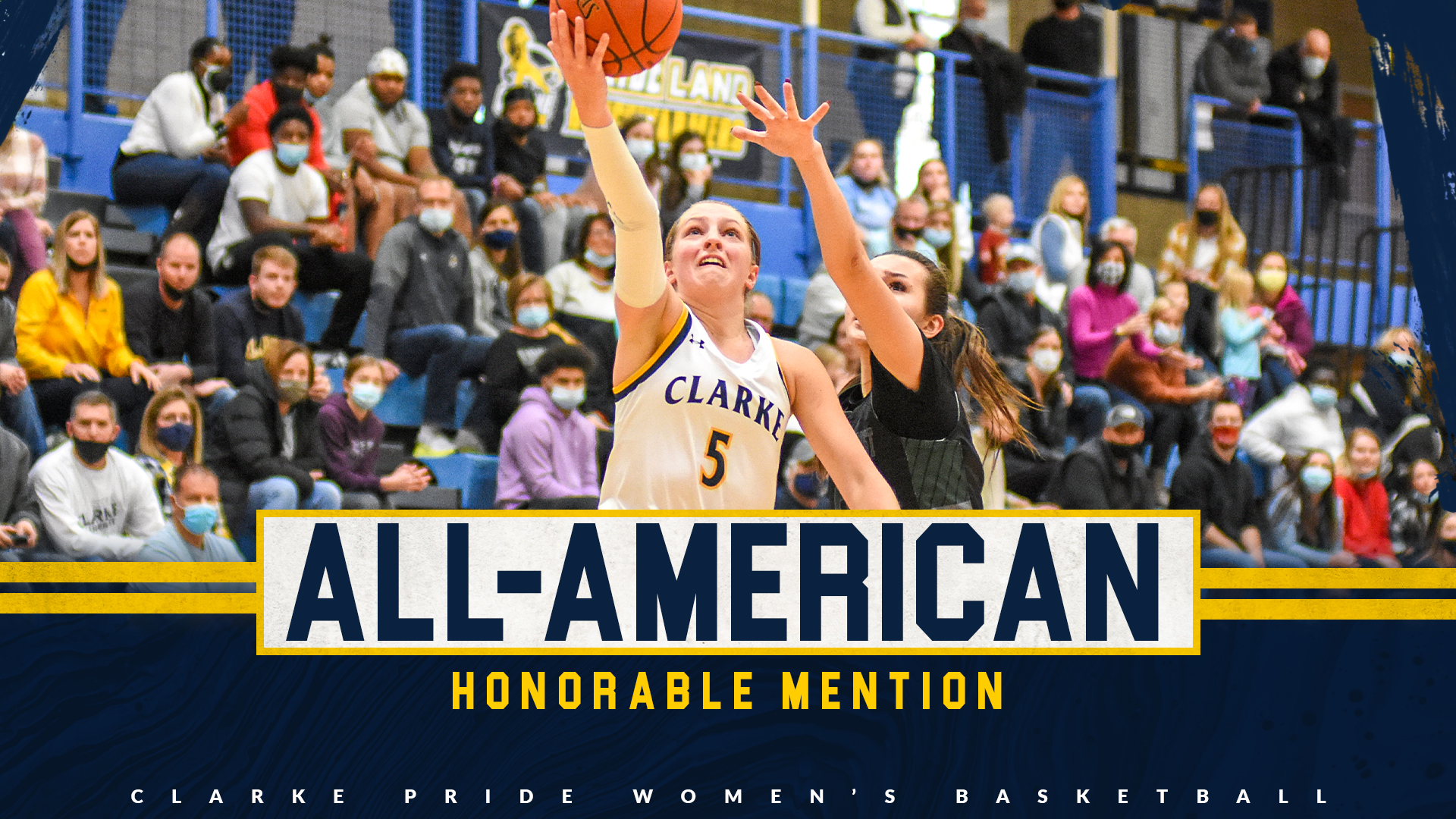 All-American
Honorable Mention
Clarke Pride Women's Basketball