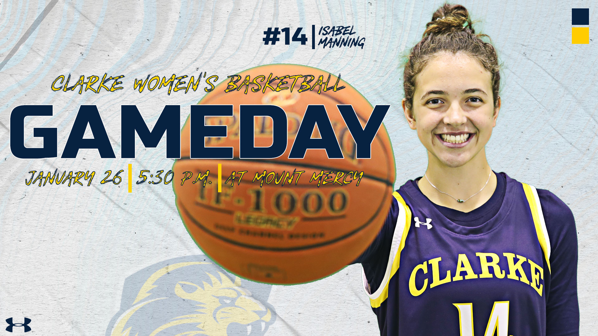 #14 | Isabel Manning
Clarke Women's Basketball
Gameday
January 26 | 5:30 PM | at Mount Mercy